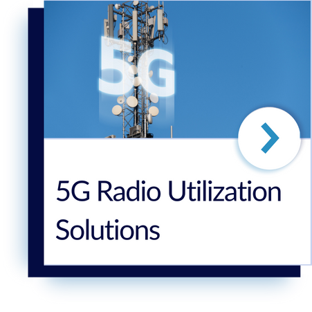 5G Radio Utilization Solutions