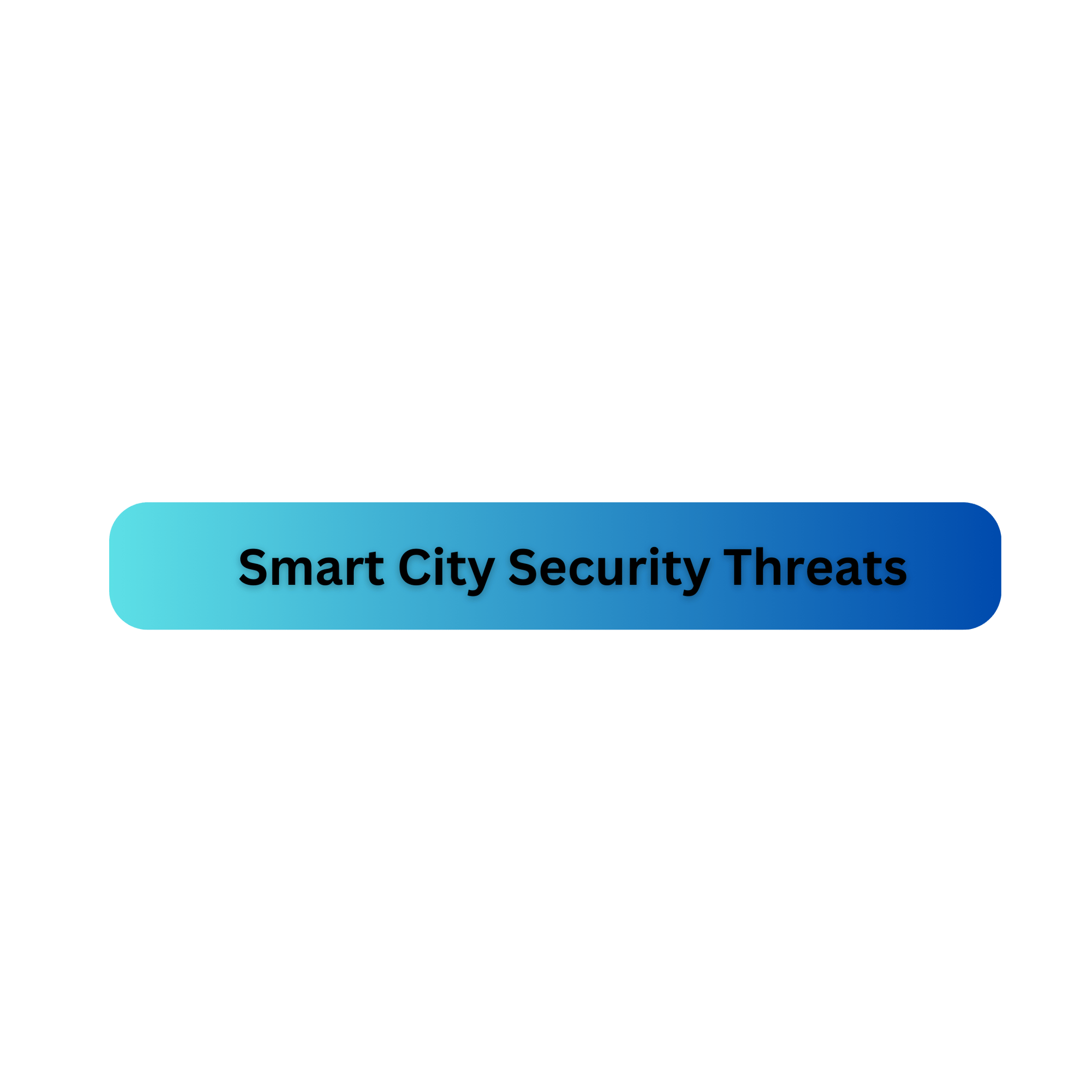 smart city security threats